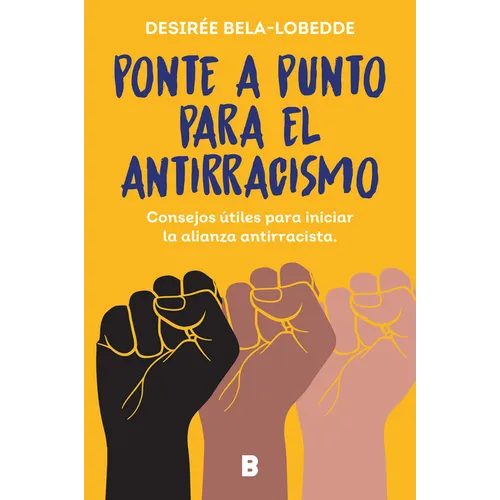 Ponte a Punto Para El Antirracismo / Get on Point with Antiracism - Paperback