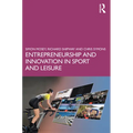Entrepreneurship and Innovation in Sport and Leisure - Paperback