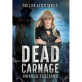 Dead Carnage - Hardcover