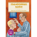Maximilian Kolbe: Saint for Anointing of the Sick - Paperback