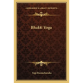 Bhakti Yoga - Paperback
