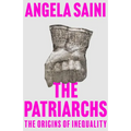 The Patriarchs: The Origins of Inequality - Paperback