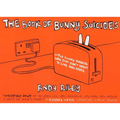 The Book of Bunny Suicides: Little Fluffy Rabbits Who Just Don't Want to Live Anymore - Paperback