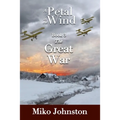 Petal in the Wind III: The Great War - Paperback