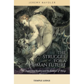 The Struggle for a Human Future: 5g, Augmented Reality, and the Internet of Things - Paperback
