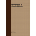Introduction To Chemical Physics - Paperback