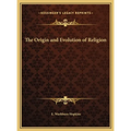 The Origin and Evolution of Religion - Hardcover