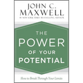 The Power of Your Potential: How to Break Through Your Limits - Hardcover