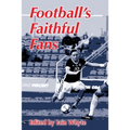 Football's Faithful Fans - Paperback