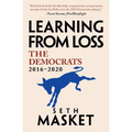 Learning from Loss: The Democrats, 2016-2020 - Hardcover