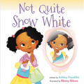 Not Quite Snow White - Hardcover