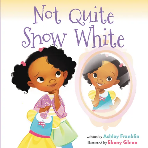 Not Quite Snow White - Hardcover