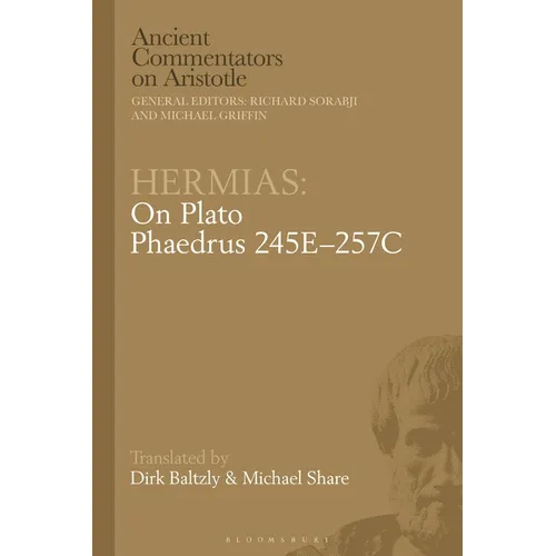 Hermias: On Plato Phaedrus 245e-257c - Paperback