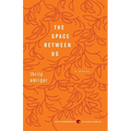 The Space Between Us - Paperback