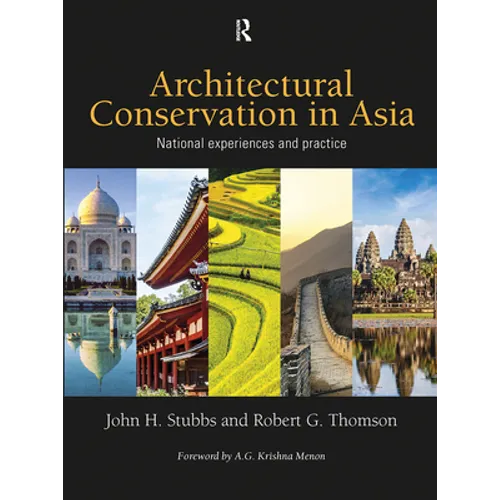Architectural Conservation in Asia: National Experiences and Practice - Paperback