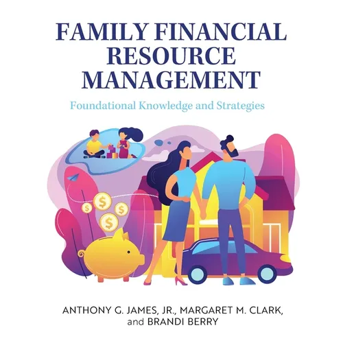 Family Financial Resource Management: Foundational Knowledge and Strategies - Paperback