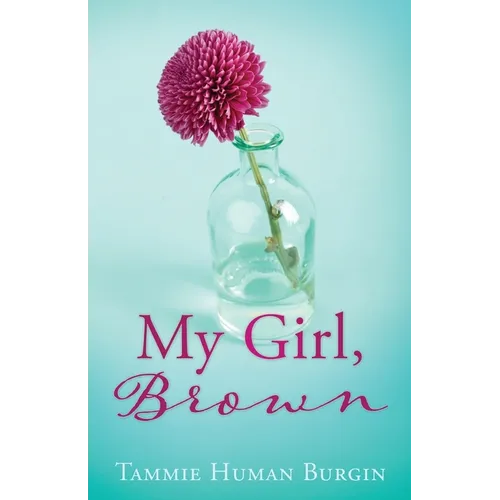 My Girl, Brown - Paperback