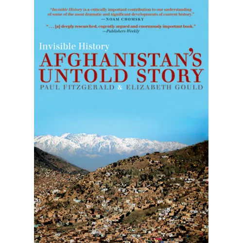 Invisible History: Afghanistan's Untold Story - Paperback