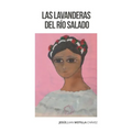 Las lavanderas del Río Salado - Paperback