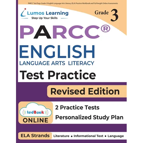 PARCC Test Prep: Grade 3 English Language Arts Literacy (ELA) Practice Workbook and Full-length Online Assessments: PARCC Study Guide - Paperback
