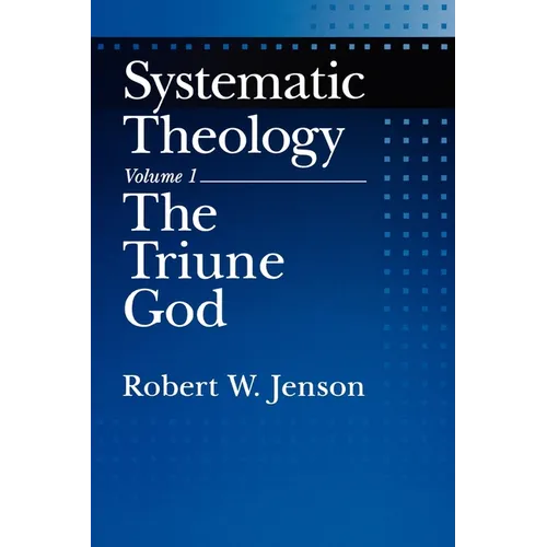 Systematic Theology: Volume 1: The Triune God - Paperback