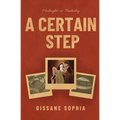 A Certain Step - Paperback