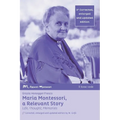 Maria Montessori, a Relevant Story - Life, Thought, Memories - Paperback