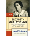 Elizabeth Gurley Flynn: Modern American Revolutionary - Paperback