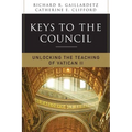 Keys to the Council: Unlocking the Teaching of Vatican II - Paperback