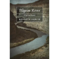 Pilgrim River: A Spiritual Memoir - Paperback