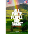 All White People are Racist - Paperback