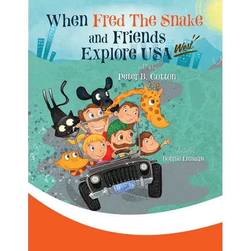 When Fred the Snake and Friends explore USA-West - Paperback