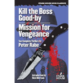 Kill the Boss Good-by / Mission for Vengeance - Paperback