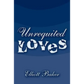 Unrequited Loves - Paperback