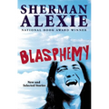 Blasphemy: New and Selected Stories - Hardcover