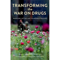 Transforming the War on Drugs: Warriors, Victims and Vulnerable Regions - Paperback