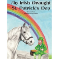 An Irish Draught St. Patrick's Day - Hardcover