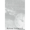 To Everything a Season - Paperback
