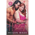 Mine for the Holidays: a full-length BBW Holiday Romance - Paperback