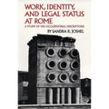 Work, Identity, and Legal Status at Rome: A Study of the Occupational Inscriptions Volume 11 - Paperback
