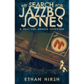 My Search for Jazzbo Jones - Paperback