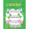 Letter and Number Tracing For Kindergarten: Learn to Print Dinosaur Workbook For Kids - Paperback