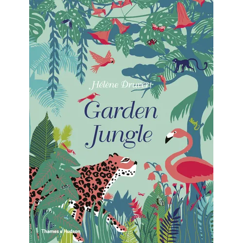 Garden Jungle - Hardcover