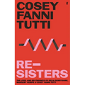 Re-Sisters: The Lives and Recordings of Delia Derbyshire, Margery Kempe and Cosey Fanni Tutti - Hardcover