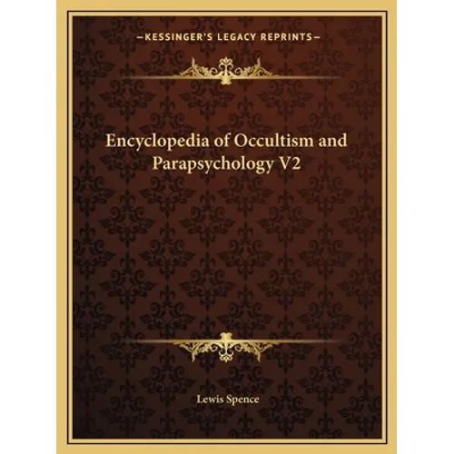 Encyclopedia of Occultism and Parapsychology V2 - Paperback