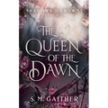 The Queen of the Dawn - Paperback