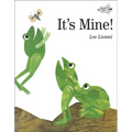 It's Mine! - Hardcover