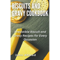 Biscuits and Gravy Cookbook - Paperback