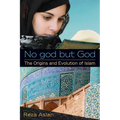 No god but God: The Origins and Evolution of Islam - Paperback