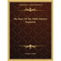 The Story Of The 180th Infantry Regiment - Paperback